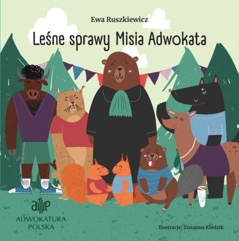 Książka ,,Leśne Sprawy Misia Adwokata"