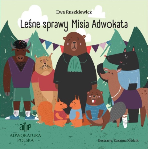Książka ,,Leśne Sprawy Misia Adwokata"