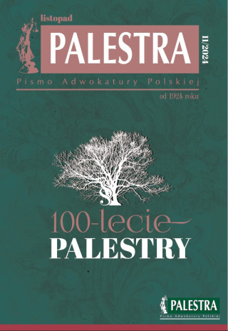 Palestra nr 11/2024 dla adwokatów, aplikantów adwokackich i prawników zagranicznych Palestra nr 11/2024 dla adwokatów, aplikantów adwokackich i prawników zagranicznych